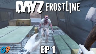 DayZ Frostline  Solo Adventure EP1 Getting Started [upl. by Ahselef443]