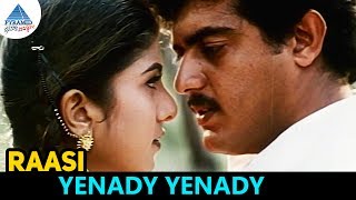 Raasi Tamil Movie Songs  Yenady Yenady Video Song  Ajith  Rambha  Sirpy  Pyramid Glitz Music [upl. by Urata810]