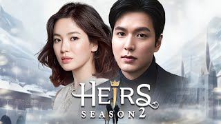 The Heirs Season 2 2024 Official Trailer  Lee Min Ho  Song Hye Kyo  Netflix [upl. by Blunk]