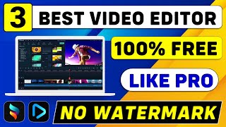 The 3 Best Free VIDEO EDITING Software For PC Without Watermark 2024  Free Video Editing Software [upl. by Nealah]