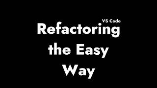 Refactoring using VS Code [upl. by Gio]