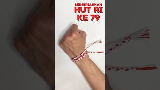 Celebrating The 79th Indonesian Independence Day  DIY Friendship Bracelet  teaser EPS36 shorts [upl. by Eniamart]