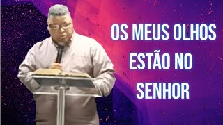 OS MEUS OLHOS ESTÃO NO SENHOR  CANAL PORTAS ABERTAS [upl. by Almita416]