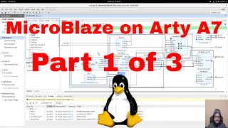 Designing a custom Linux SoC using Xilinx MicroBlaze on Arty A7  Part 1 Designing in Vivado [upl. by Trubow]