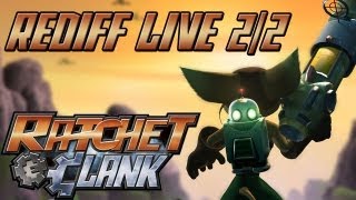 Rediffusion Ratchet amp Clank en live 22 [upl. by Bonner]