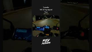 MT 15 Top Speed Test4th Gear speedtest mt15 automobile mt13 yamahabikes speed indianbike [upl. by Nena823]