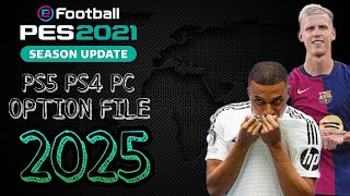 Pes 2021 New Latest Option File  PS4 PS5 PC 20242025  Patch 2425 [upl. by Ortensia880]