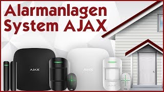 AJAX Alarmanlagen 🚨 Das perfekte Sicherheitssystem für zu Hause [upl. by Naimaj]