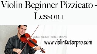 Violin Beginner Pizzicato  Lesson 1 [upl. by Nayhr]