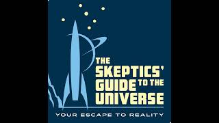 Skeptics Guide 1008 [upl. by Iteerp]