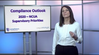 Compliance Outlook 2020NCUA Supervisory Priorities [upl. by Gannon]