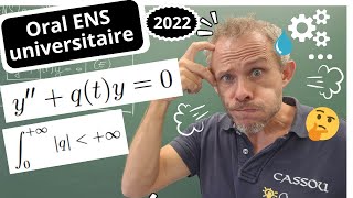 Oral ENS Lyon  EQUATIONS DIFFERENTIELLES [upl. by Motch]