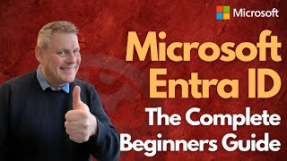 Microsoft Entra ID The Complete Beginners Guide [upl. by Gardner14]