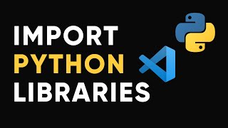 How to install Python Libraries in Visual Studio Code [upl. by Dorthy79]