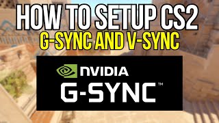 HOW TO SETUP CS2 GSYNC AND VSYNC MAX FPS [upl. by Nicol]