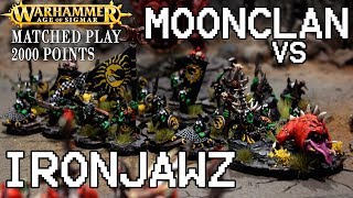 MOONCLAN vs IRONJAWZ 2000 pts  Warhammer Age of Sigmar Battle Report [upl. by Ailatan977]