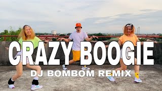 CRAZY BOOGIE l Dj BomBom Remix l Boogie Dance Choreography l DANCEWORKOUT [upl. by Uv568]