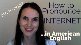 How to Pronounce Internet American English [upl. by Coben]