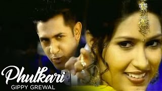 quotPhulkari Gippy Grewalquot Full Song  De De Gehra [upl. by Isabea]