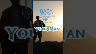 Your Man lyrics shorts [upl. by Yerga]