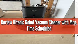 Review Ultenic Robot Vacuum Cleaner with Mop Time Scheduled 160mins Runtime Handsfree 3L SelfEm [upl. by Wilona337]