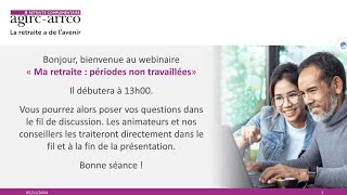 Webinaire du 5 novembre 2024 sur les périodes non travaillées [upl. by Ramsden]