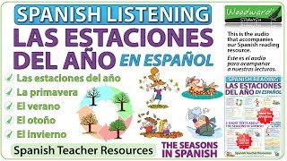 Spanish Listening about the Seasons  Las estaciones del año en español [upl. by Atiuqiram]