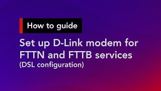 How to set up a DLink modem for FTTN and FTTB services  Superloop Customer Support [upl. by Burnaby]