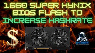 1660 Super Hynix Memory Bios Flash for Increased Hashrate [upl. by Nodyl594]