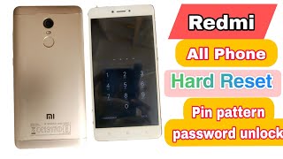 Redmi All Phone Hard reset  Pin pattern Password Unlock Without Pc  Redmi Note 4 [upl. by Yelime]