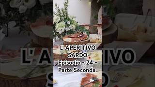 LAPERITIVO SARDO  EPISODIO 24 PARTE SECONDA UNA PRODUZIONE imprentadigiuseppepinna sposiwebtv [upl. by Dare]