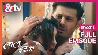 Shakhchunni भूत के बारे में Khushi और Aditya को पता चल गया  Laal Ishq  Full Ep 11  andtvchannel [upl. by Marissa]