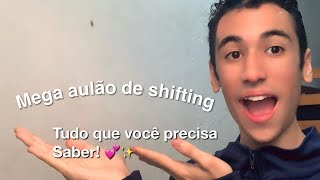 MEGA AULÃO DE SHIFTING 1 [upl. by Conroy]