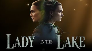 Lady in the Lake 2024 Full Horror Series  Natalie Portman Moses Ingram Ylan Noel  Review [upl. by Armin]