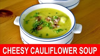 Easy chessy cauliflower soup recipe [upl. by Ehsiom364]