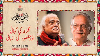 Anwar Maqsood  Gulzar  Day 4  16h Aalmi Urdu Conference 2023  Arts Council of Pakistan Karachi [upl. by Rustice204]