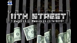 11th STREET  Keyvii x Nemskiirt x R2Y Prod by TrayvieAudio [upl. by Eilema198]