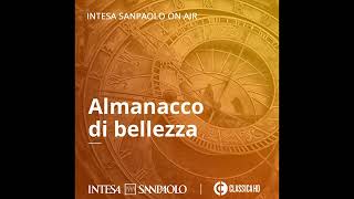 Podcast Almanacco di bellezza  4 Giugno 1783  Intesa Sanpaolo On Air [upl. by Arette]