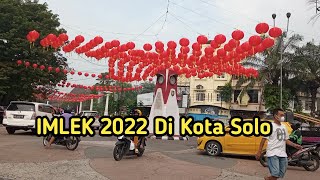 Imlek 2022 Di Kota Solo [upl. by Fidele]