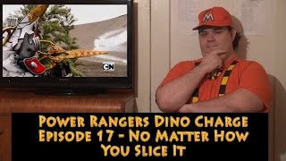 Power Rangers Dino Charge Episode 16 quotNo Matter How You Slice Itquot Review [upl. by Osmond]