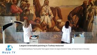 Largest Orientalist painting in Turkey restored [upl. by Rimahs255]