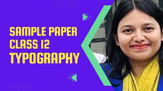 Latest Sample Paper Typography and Computer Application  Class 12 [upl. by Slifka322]