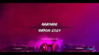 Amapiano 2024 March [upl. by Alyakim596]