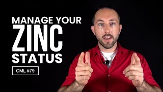 How to Manage Your Zinc Status  Chris Masterjohn Lite 79 [upl. by Aleetha361]