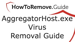 AggregatorHostexe Virus Removal [upl. by Hicks]