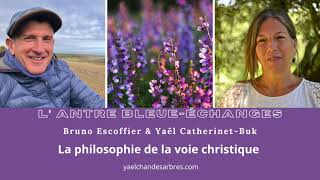 Bruno Escoffier  La philosophie de la voie christique [upl. by Ajnotal679]