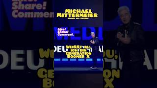 Michael Mittermeier  Generation Boomer X 🤣🤣🤣 comedy shorts [upl. by Aneleiram882]