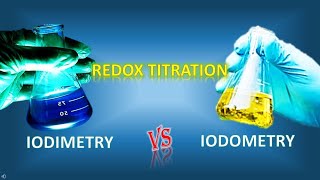 IODIMETRY VERSUS IODOMETRY REDOX TITRATION [upl. by Tap156]