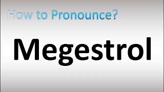 How to Pronounce Megestrol [upl. by Powe62]