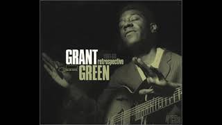 Grant Green Retrospective 1961 1966 Vol I [upl. by Egas]